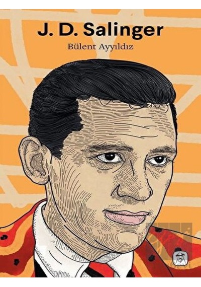 J.D. Salinger - Bülent Ayyıldız - Gerekli Kitaplar