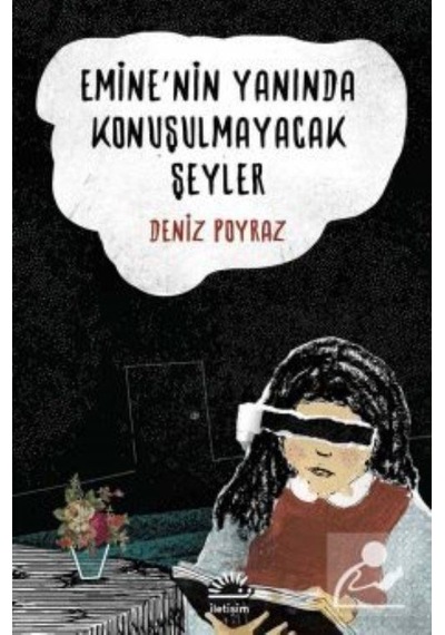 Emine'Nin Yanında Konuşulmayacak Şeyler - Deniz Poyraz
