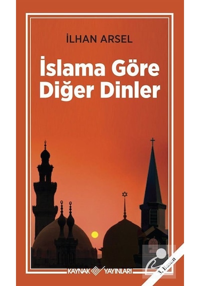 İslama Göre Diğer Dinler / Prof. Dr. İlhan Arsel