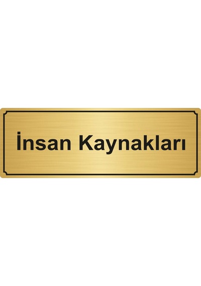 Insan Kaynakları Yönlendirme Levhası 7Cmx20Cm Altın Renk Metal (403198259)