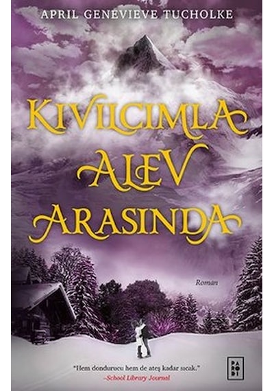 Kıvılcımla Alev Arasında