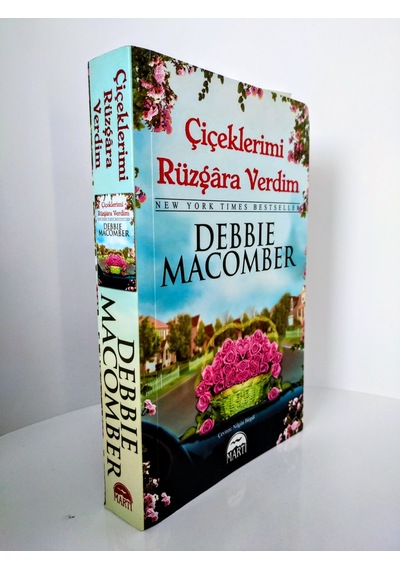 Çiçeklerimi Rüzgara Verdim Debbie Macomber