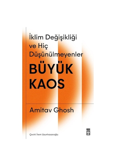 Büyük Kaos - Amitav Ghosh - Timaş Yayınları