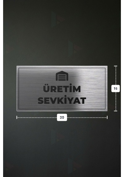 Üretım Sevkıyat Yazılı - Metal - Gümüş Renk - Kapı İsimliği - 30x15 Cm