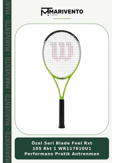 Özel Seri Blade Feel Rxt 105 Rkt 1 Wr117610u1 Performans Pratik Antrenman