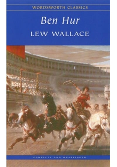 Ben Hur (Wordsworth Classics) - Lewis Wallace - Wordsworth