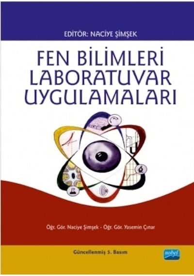 Fen Bilimleri Laboratuvar Uygulamaları  - Naciye Şimşek  - Nobel Akademik Yayıncılık