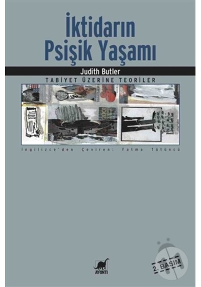 İktidarın Psişik Yaşamı - Judith Butler - Ayrıntı Yayınları