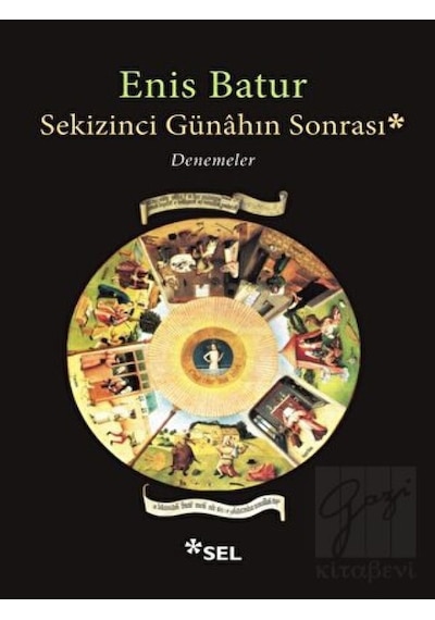 Sekizinci Günahın Sonrası - Denemeler - Enis Batur - Sel Yayıncılık
