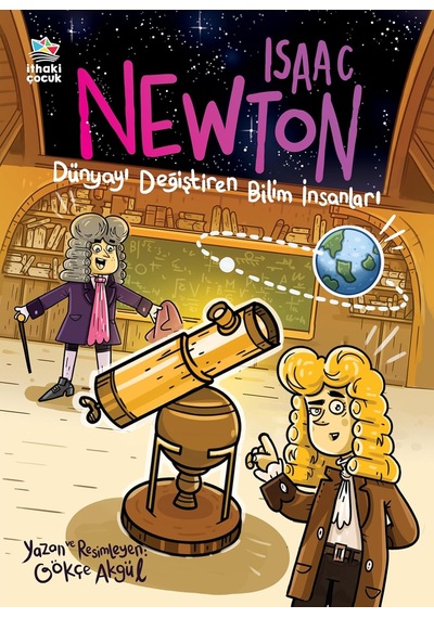 Dünyayı Değiştiren Bilim İnsanları - Isaac Newton