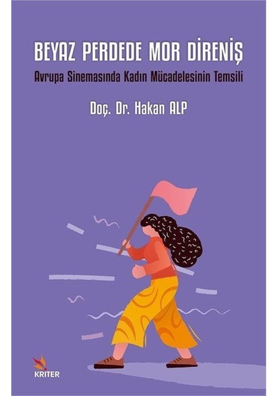 Beyaz Perdede Mor Direniş / Hakan Alp