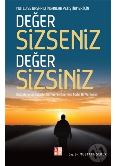 Değer Sizseniz Değer Sizsiniz - Mustafa Şeker - Babıali Kültür
