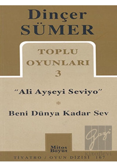 Toplu Oyunları 3 - Ali Ayşeyi Seviyo - Beni Dünya Kader Sev - Dinçer Sümer - Mitos Boyut Yayınları