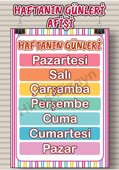 Haftanın Günleri Afişi Eğitici Çocuk Posteri Okul Öncesi İlkokul Sınıf Duvar Panosu Öğretmen Materyali 30x42cm A3 Kalın Kuşe Kağıt