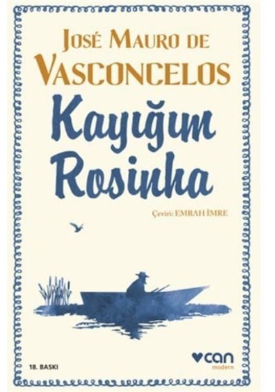 Kayığım Rosinha / Jose Mauro De Vasconcelos - Can Yayınları