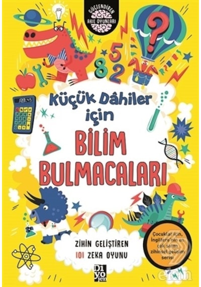 Küçük Dahiler İçin Bilim Bulmacaları - Zihin Geliştiren 101 Zeka Oyunu - Gareth Moore - Diyojen Yayıncılık