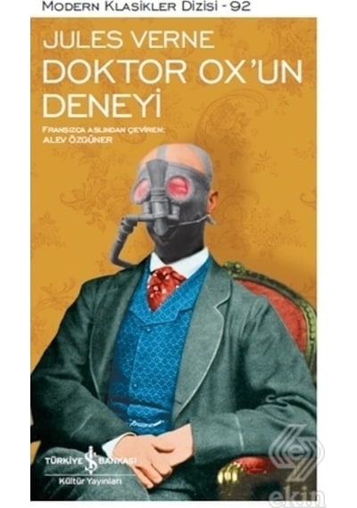 Doktor OX'un Deneyi - Jules Verne - İş Bankası Kültür Yayınları