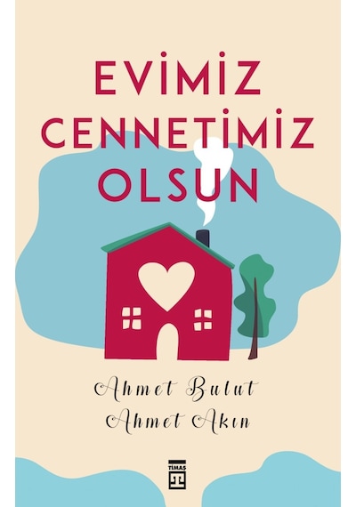 Evimiz Cennetimiz  Olsun -