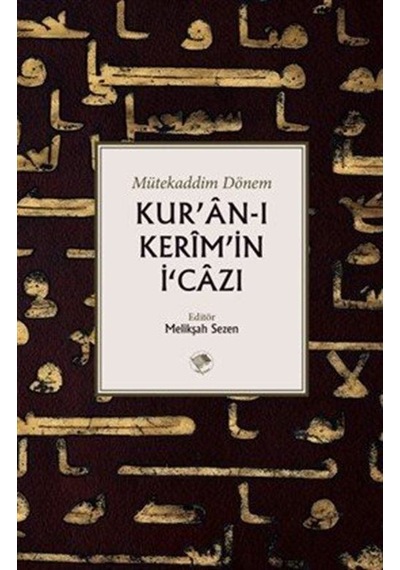 Kur'an-ı Kerim'in İcazı / Melikşah Sezen