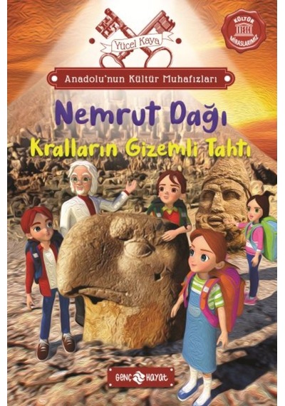 Anadolu Nun Kültür Muhafızları - 10 Nemrut Dağı Kralların Gizemli 9786254470264