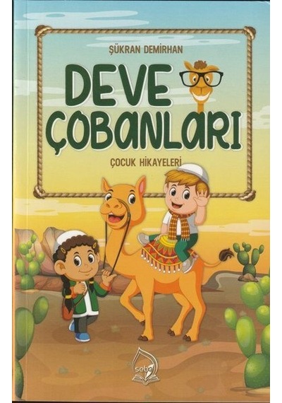 Deve Çobanları - Çocuk Hikayeleri - Şükran Demirhan - Sebe