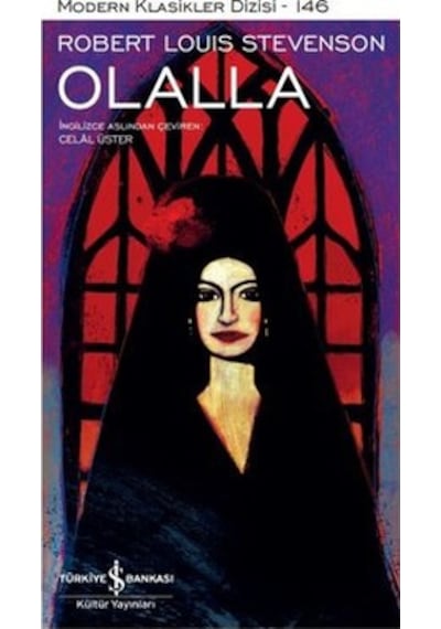 Olalla - Modern Klasikler 146 - Robert Louis Stevenson - İş Bankası Kültür Yayınları