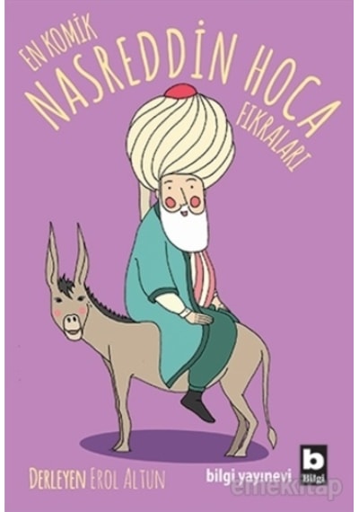 En Komik Nasreddin Hoca Fıkraları - Erol Altun - Bilgi Yayınevi