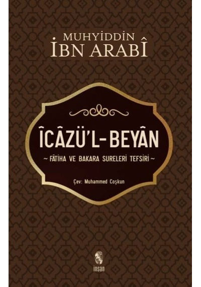 İcazü'l-Beyan - Muhyiddin İbnü'l Arabi - İnsan Yayınları
