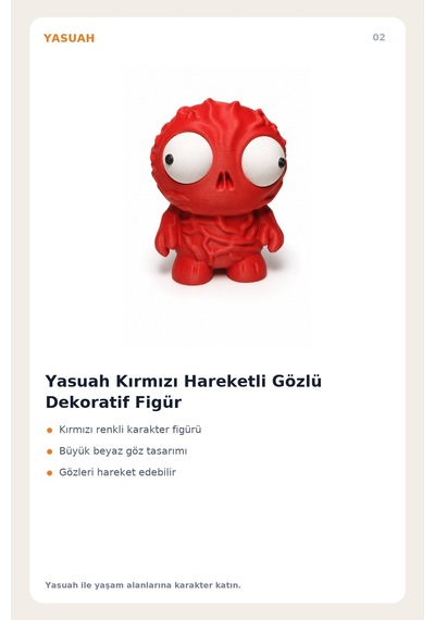 Yasuah Kırmızı Hareketli Gözlü Dekoratif Figür