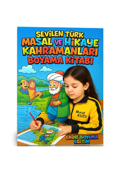 Sevilen Türk Masal Ve Hikaye Kahramanları Boyama Kitabı