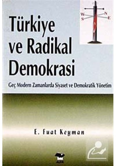Türkiye ve Radikal Demokrasi - E. Fuat Keyman - Alfa Yayıncılık