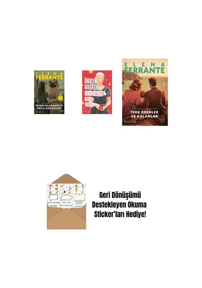 Benim Olağanüstü Akıllı Arkadaşım Ciltli + Yetişkinlerin Yalan Hayatı + Terk Edenler Ve Kalanlar + Okuma Sticker'ları