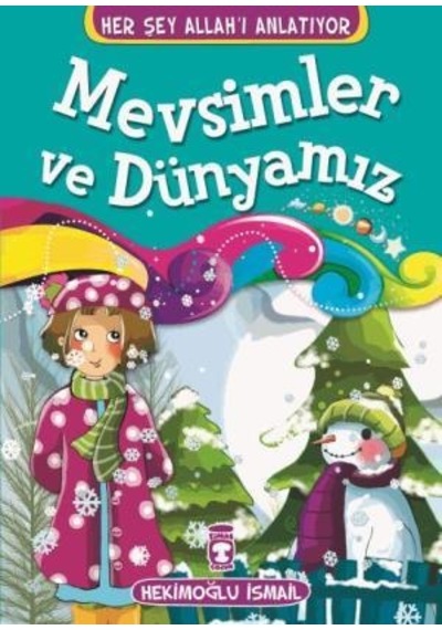 Mevsimler ve Dünyamız - Her Şey Allahı Anlatıyor Küçük Ebat