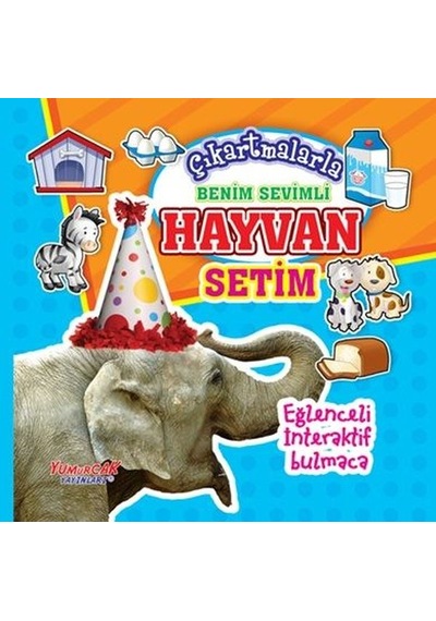 Çıkartmalarla Benim Sevimli Hayvan Setim - Eğlenceli İnteraktif Bulmaca- Yumurcak Yayınları