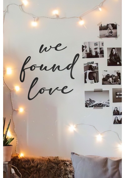 We Found Love Metal Duvar Yazısı - Siyah