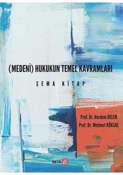 Medeni Hukukun Temel Kavramları Şema Kitap