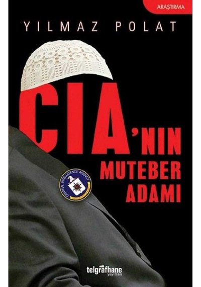 Cıa'nin Muteber Adamı - Yılmaz Polat