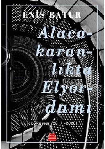 Alacakaranlıkta Elyordamı - Enis Batur - Kırmızı Kedi