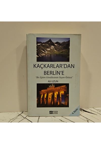 Kaçkarlar' Dan Berlin'e Bir Eğitim Gönüllüsünün Yaşam Öyküsü
