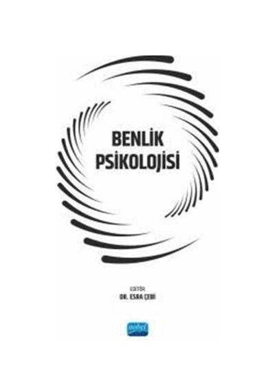 Benlik Psikolojisi- Nobel Akademik Yayıncılık