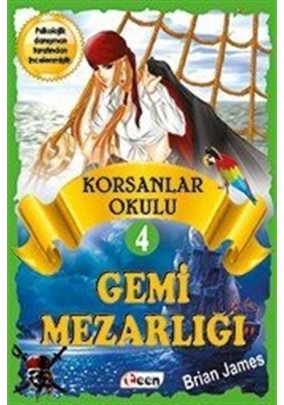 Korsanlar Okulu 4 - Gemi Mezarlığı - Brian James - Teen