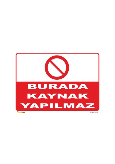 Burada Kaynak Yapılmaz - Isg Levhası-15x21 Cm Galvaniz Saç 0,4 Mm