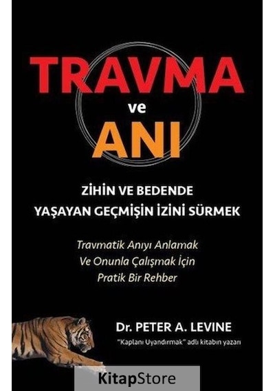 Travma ve Anı - Peter A. Levine