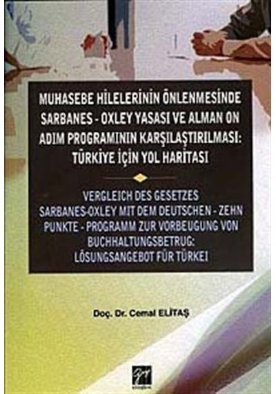 Muhasebe Hilelerinin Önlenmesinde Sarbanes-Oxley Yasası ve Alm...