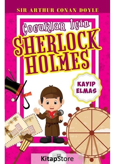 Kayıp Elmas - Çocuklar için Sherlock Holmes - Sir Arthur Conan Doyle - MK Mirhan Kitap