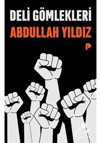 Deli Gömlekleri / Abdullah Yıldız