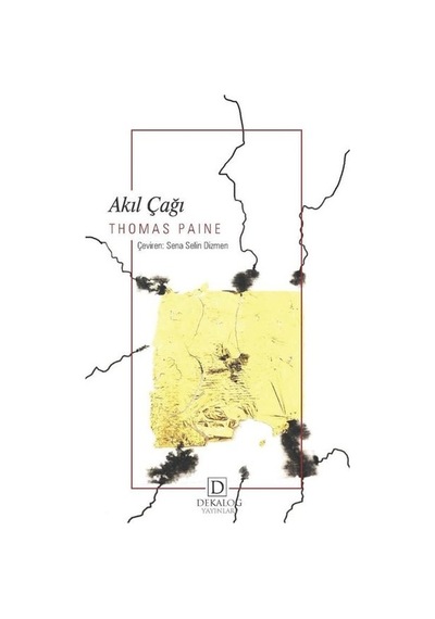 Akıl Çağı - Thomas Paine - Dekalog Yayınları