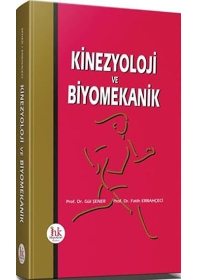 Kinezyoloji ve Biyomekanik / Prof. Dr. Gül Şener