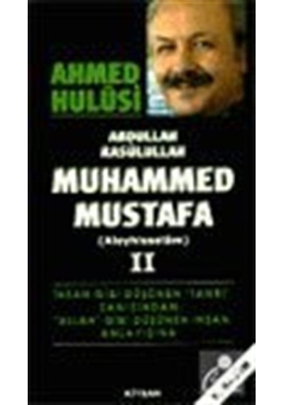 Hz. Muhammed Mustafa Cilt 2 - Ahmed Hulusi - Kitsan Yayınevi