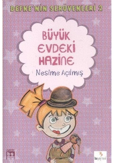 Büyük Evdeki Hazine / Defne'nin Serüvenleri 2 / Nesime Açılmış